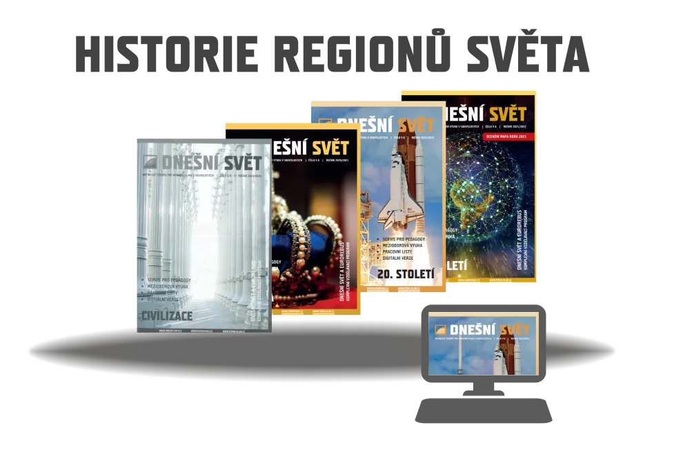 časopis Dnešní svět – téma Historie regionů světa (4 dvojčísla)